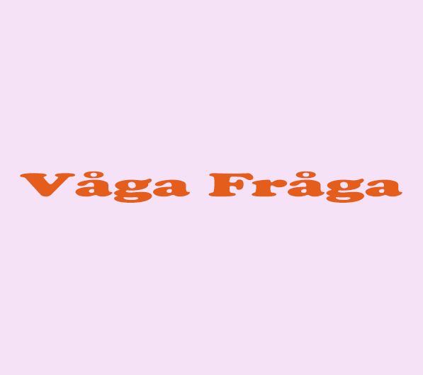 VÅGA FRÅGA-2